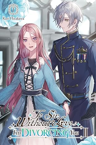 TO SIR WITHOUT LOVE: IM DIVORCING YOU II PART 1 (Pre-Order)