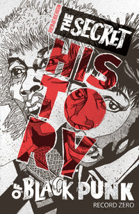 SECRET HISTORY OF BLACK PUNK: RECORD ZERO (Special Order)