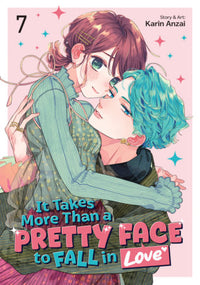 IT TAKES MORE THAN A PRETTY FACE TO FALL IN LOVE VOL 7 (Pre-Order)