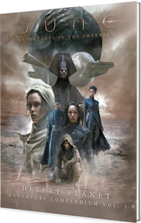 DUNE RPG DESERT PLANET ADVENTURE COMPENDIUM VOL 1 HC (Special Order)