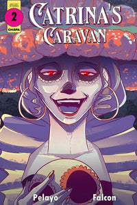 CATRINAS CARAVAN #2 (OF 2) (Special Order)