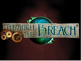 THROUGH THE BREACH: INTO THE STEAM (Special Order)