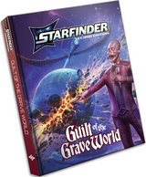 STARFINDER 2E GUILT OF THE GRAVE WORLD ADVENTURE PATH (Special Order)