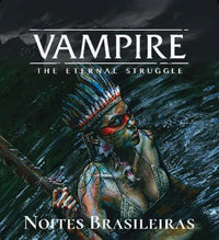 FRENCH VAMPIRE: THE ETERNAL STRUGGLE 5E - NOITES BRASILEIRAS (Pre-Order)