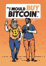 I WOULD BUY BITCOIN (EN) (Special Order)