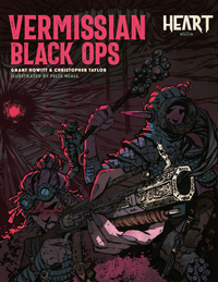 HEART: THE CITY BENEATH RPG VERMISSIAN BLACK OPS (NEW PRINTING) (Special Order)