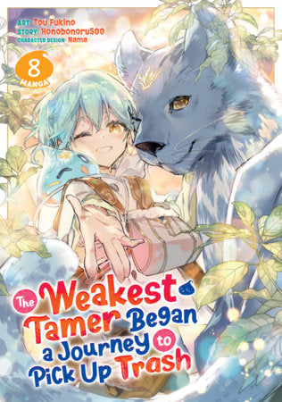 THE WEAKEST TAMER BEGAN A JOURNEY TO PICK UP TRASH VOL 8 (Pre-Order)