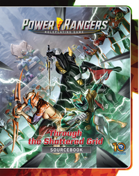 POWER RANGERS RPG THROUGH THE SHATTERED GRID SOURCEBOOK (Special Order)