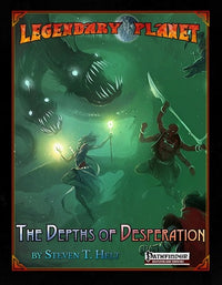 LEGENDARY PLANET: DEPTH OF DESPERATION (PF) (Special Order)