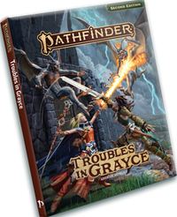 PATHFINDER ADVENTURE: TROUBLES IN GRAYCE ADVENTURE ANTHOLOGY (P2) (Special Order)