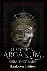 HISTORICA ARCANUM: HERALD OF RAIN HC (Special Order)