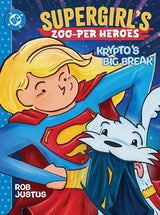 SUPERGIRL'S ZOO-PER HEROES: KRYPTO'S BIG BREAK HC (Special Order)