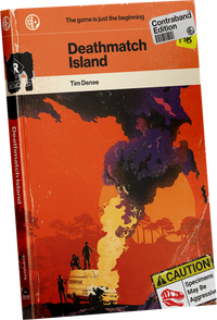 DEATHMATCH ISLAND CONTRABAND EDITION SC (Pre-Order)