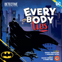 BATMAN: EVERYBODY LIES (Special Order)