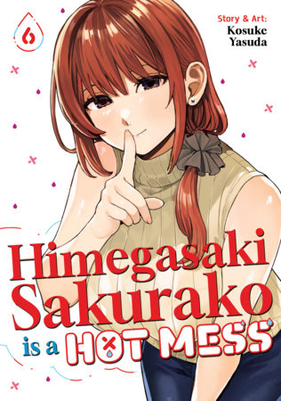 HIMEGASAKI SAKURAKO IS A HOT MESS VOL 6 (Pre-Order)