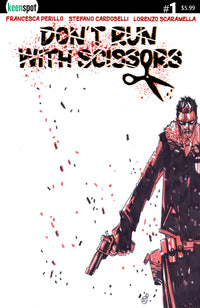DON'T RUN WITH SCISSORS #1 CVR D STEFANO CARDOSELLI (Special Order)