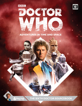 DOCTOR WHO RPG THE SIXTH DOCTOR SOURCEBOOK (Special Order)
