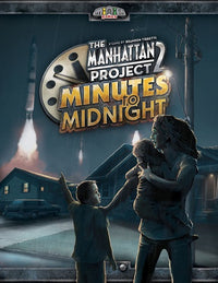 THE MANHATTAN PROJECT 2: MINUTES TO MIDNIGHT (Special Order)