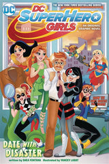DC SUPER HERO GIRLS: DATE WITH DISASTER! (Special Order)