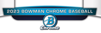 BOWMAN CHROME BASEBALL 2023 (6/2/12) (Special Order)