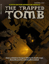 THE TRAPPED TOMB (5E) (Special Order)