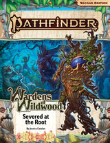 PF202 WARDENS OF WILDWOOD 1: SEVERED AT THE ROOT (Special Order)