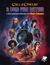 CALL OF CTHULHU A COLD FIRE WITHIN FOR PULP CTHULHU HC (Special Order)