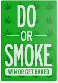 DO OR SMOKE (EN) (Special Order)