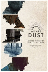 WE ARE DUST SC (Special Order)