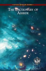 AFTER WINTER DARK: THE DICTIONARY OF AIHRDE SC (Special Order)