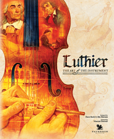 LUTHIER: THE ART OF THE INSTRUMENT (Special Order)