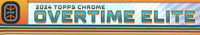 TOPPS OVERTIME ELITE CHROME BASKETBALL 23/24 (Special Order)