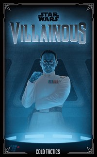 STAR WARS VILLAINOUS COLD TACTICS (Special Order)