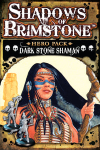 SHADOWS OF BRIMSTONE DARK STONE SHAMAN HERO PACK (Special Order)
