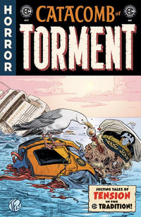 EC CATACOMB OF TORMENT #7 CVR B TOM FOWLER VAR (Special Order)