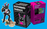 DISTURBED FRIENDS (Special Order)