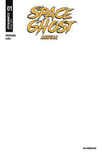 SPACE GHOST ANNUAL #1 CVR E BLANK AUTHENTIX (Special Order)