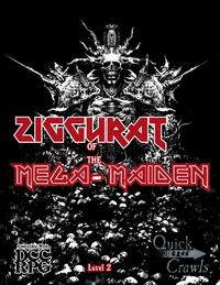 ZIGGURAT OF THE MEGA-MAIDEN: A HEAVY-METAL FUELED COMBAT FEST (Special Order)