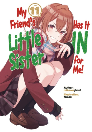 MY FRIENDS LITTLE SISTER HAS IT IN FOR ME VOLUME 11 (Pre-Order)
