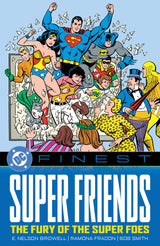 DC FINEST: SUPER FRIENDS: THE FURY OF THE SUPER FOES TP (Special Order)
