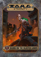 TORG ETERNITY: BLOOD ON THE BLASTED LANDS ADV HC (Special Order)