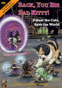 MICE OF LEGEND: MODULE M6 BACK, YOU BIG BAD KITTY! (Pre-Order)