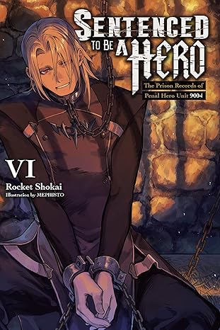 SENTENCED TO BE A HERO VOL 6 (Pre-Order)
