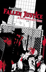 FALLEN JUSTICE: TINY SUPERS (Special Order)