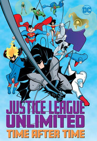 JUSTICE LEAGUE UNLIMITED TIME AFTER TIME TP (Special Order)