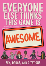EVERYONE ELSE THINKS THIS GAME IS AWESOME! SEX, DRUGS & CITATIONS EXPANSION (Special Order)