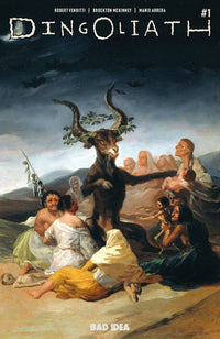 DINGOLIATH #1 (OF 1) CVR B FRANCISCO DE GOYA OLD MASTERS VAR (Special Order)