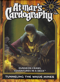 ATMAR'S CARDOGRAPHY DECK TUNNELING THE WAJUE MINES (Special Order)