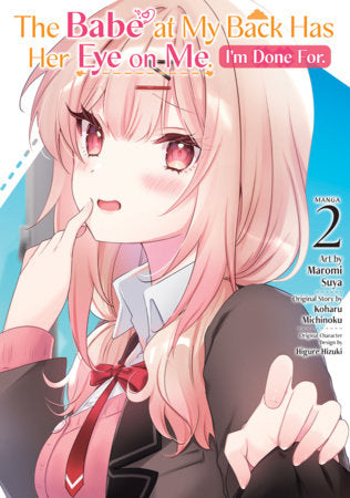 THE BABE AT MY BACK HAS HER EYE ON ME I'M DONE FOR VOL 2 (Pre-Order)