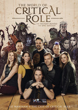 THE WORLD OF CRITICAL ROLE: THE HISTORY BEHIND THE EPIC FANTASY HC (Special Order)